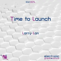 Larry Lan - Time To Launch