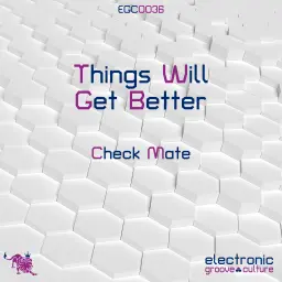 Check Mate - Things Will Get better