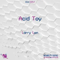Larry Lan - Acid Toy