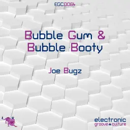 Joe Bugz - Bubble Gum & Bubble Booty
