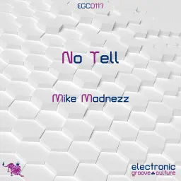 Mike Madnezz - No Tell